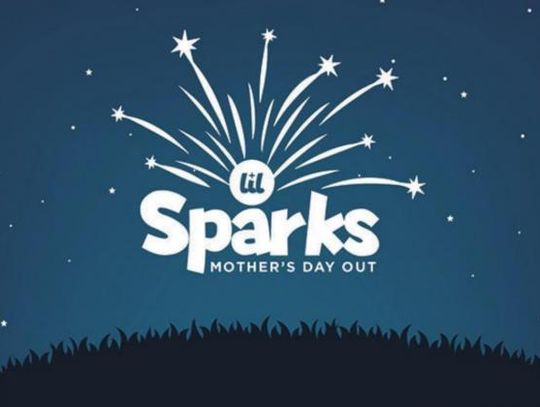 ‘Lil Sparks begins Mother’s Day Out enrollment